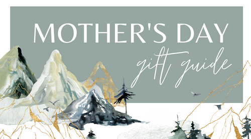 Mother's Day Gift Guide